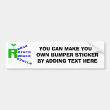Reuse Return Reduce Recycle T shirts and Gifts Bumper Stickers