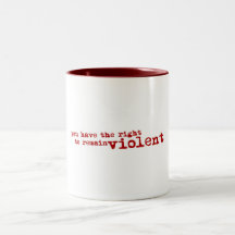 Right To Remain Violent Mug