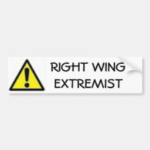 Right Wing Extremist Bumper Stickers