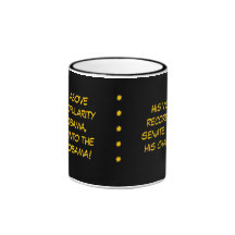 Rise above the popularity of Obama, look into t... Coffee Mugs