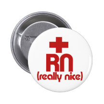 RN Really Nice Nurse Graduation Pinback Button
