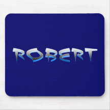 ROBERT, for Robert Mouse Pad