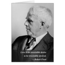 Robert Frost Quote - Love Cards