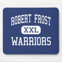 Robert Frost Warriors Middle Markham Mouse Pads