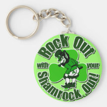 Rock Out With Your Shamrock Out! Keychain