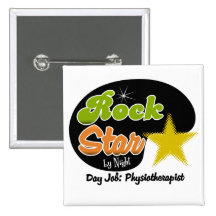 Rock Star By Night - Day Job Physiotherapist Pins