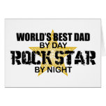 Rock Star by Night - World's Best Dad Greeting Card
