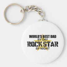 Rock Star by Night - World's Best Dad Key Chains