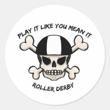 Rollerderby play it like you mean it round sticker