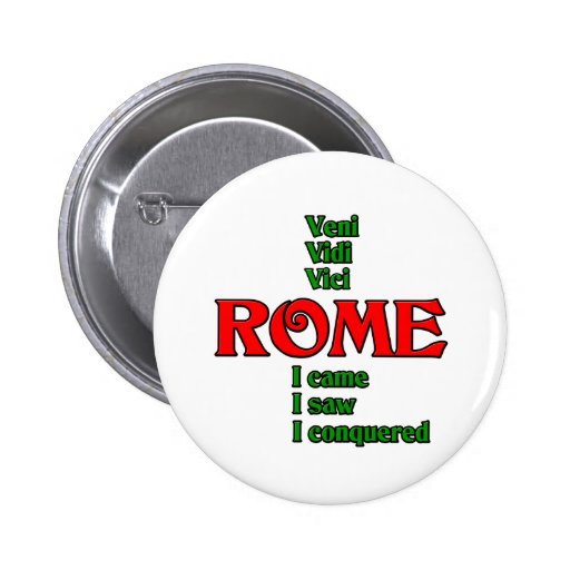 Rome Italy Veni Vidi Vici Pins