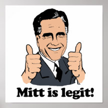 ROMNEY 2012 - MITT IS LEGIT.png Poster