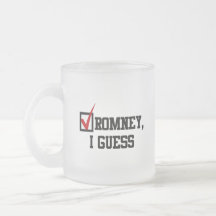 Romney, I guess Coffee Mugs