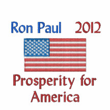 Ron Paul 2012 - Prosperity for America Embroidered Shirt