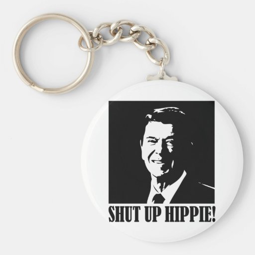 Ronald Reagan says “Shut Up Hippie!” Keychain
