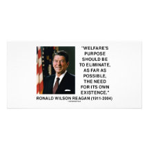 Ronald Reagan Welfare's Purpose Eliminate Need Personalized Photo Card