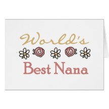 Roses and Daisies World's Best Nana Card