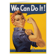 Rosie the Riveter "We Can Do IT " Greeting Cards