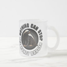 Round Nothing Can STOP the Honey Badger Design Coffee Mug