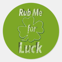 Rub me for Good Luck Stickers