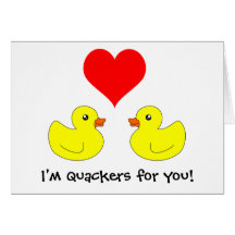 Rubber Duck Quackers For You Card