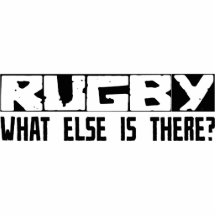 Rugby What Else Is There? Acrylic Cut Outs