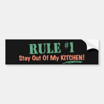 Rule #1 Stay Out Of My Kitchen Bumper Sticker