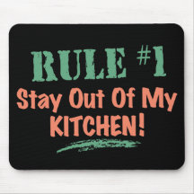 Rule #1 Stay Out Of My Kitchen Mousepads