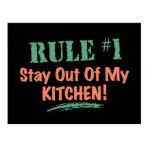 Rule #1 Stay Out Of My Kitchen Post Card