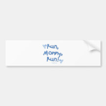 Run Mummy Run - Blue Bumper Sticker