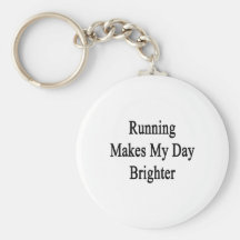 Running Makes My Day Brighter Key Chains