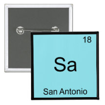 Sa - San Antonio Funny Chemistry Symbol Element T Pin