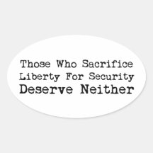 Sacrifice Liberty for Security Stickers