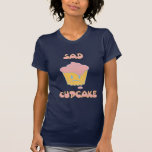 Sad Cupcake Tees