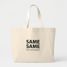 SAME SAME but different Bag