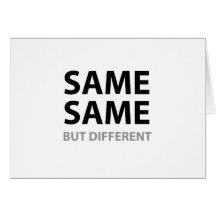 SAME SAME but different Card