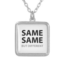 SAME SAME but different Custom Jewelry