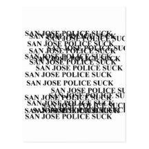 san jose police SUCK Postcard