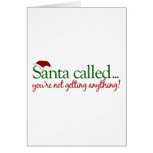 Santa Called Greeting Cards