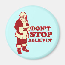 Santa, Don't Stop Believin' Fridge Magnets