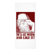 Santa Says You’ll Get Nothing, And Like It! Rack Card Design