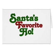 Santas favourite ho greeting card