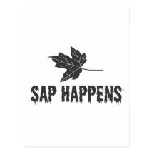Sap Happens Post Card