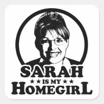 Sarah Palin Is My Homegirl Square Stickers