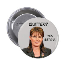 Sarah Palin: Quitter? You Betcha. Pins