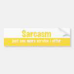 Sarcasm Bumper Stickers
