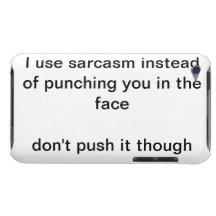 sarcasm joke ipod touch case