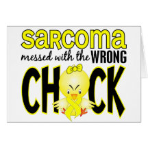 Sarcoma Messed With The Wrong Chick Greeting Card