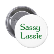 Sassy Lassie Pinback Buttons