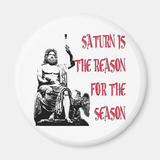 Saturn is the Reason for the Season Magnet