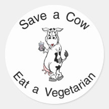 Save a Cow Eat A Vegetarian Round Sticker